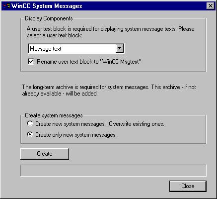 4.5 Working with Single Messages Procedure 1. Select "WinCC System Messages..." in the "Tools" menu. The "WinCC System Messages" dialog opens. 2.