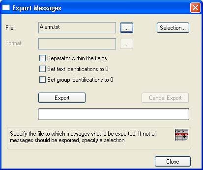 4.5 Working with Single Messages Procedure 1. In the "Messages" menu, select "Export Single Messages...". The "Export Message" dialog opens. 2. Click the button next to the "File:" box.