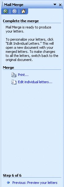 Now we ll return to re-preview our letters after these two changes. Click the Next: Preview your letters choice at the bottom of the Step 4 of 6 Task Pane.