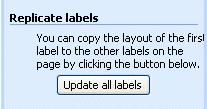 When your top left Label looks like you desire (ours is seen in the image on the right - we followed the steps on Pages 10 and 11 again) click the Update all labels button in the Replicate labels