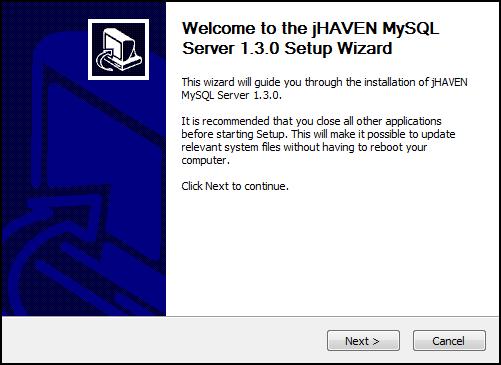 8. Click Next to continue the setup. 9. The License Agreement screen displays. Please review the license terms before installing jhaven MySQL Server 1.3.0.