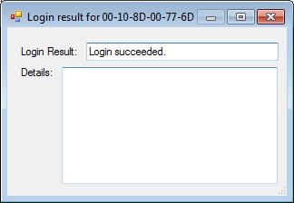 Figure 34: Login Result Dialog Box If login is successful, the message Login succeeded appears in the dialog box. If login is not successful, the message reads Login failed.