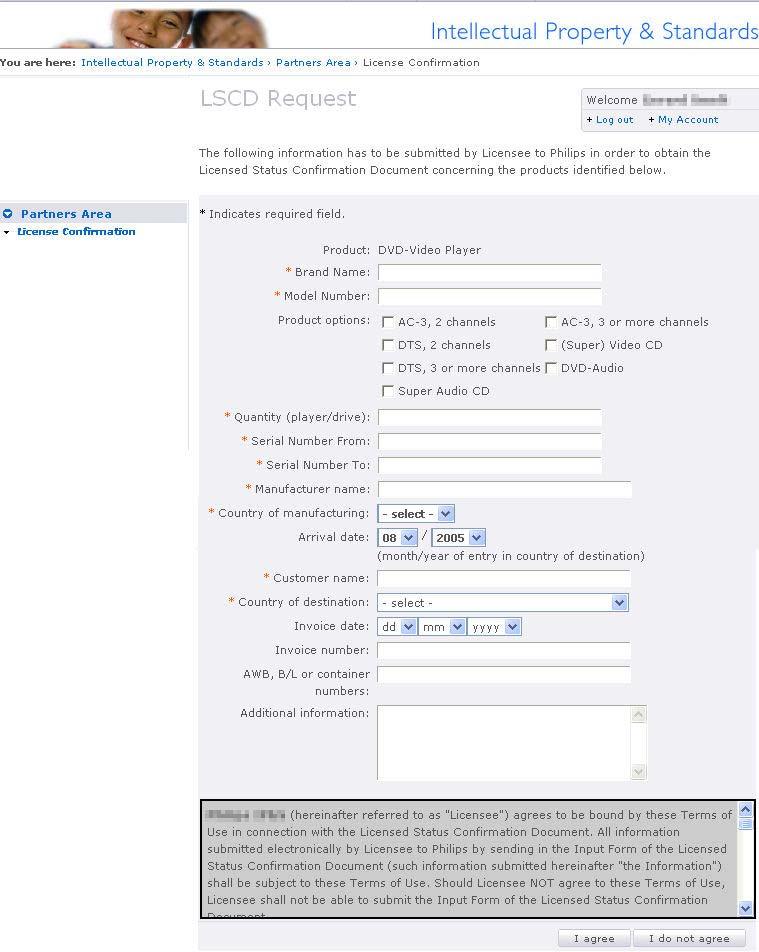 5. Input Form To obtain a Licensed Status Confirmation Document the below shown example input screen is available in the partners area of the website www.licensing.philips.com to Declarers.
