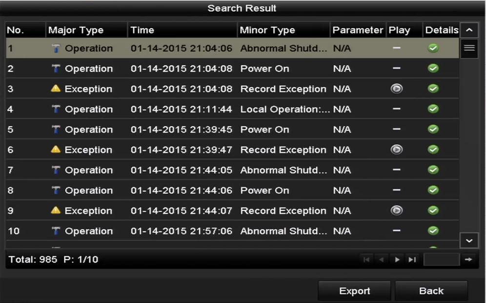 Figure 15. 3 Log Search Results Up to 2000 log files can be displayed each time. 5.
