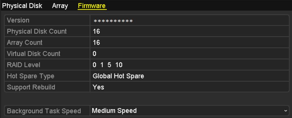 12.4 Checking and Editing Firmware Purpose: You can view the information of the firmware and set the background task speed on the Firmware interface. 1.
