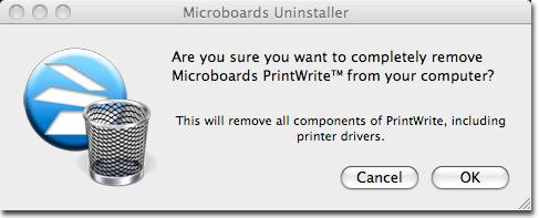 MICROBOARDS TECHNOLOGY, LLC PrintWrite for Mac Uninstalling PrintWrite To remove PrintWrite and the Microboards Printer Drivers from your Mac, use Finder to locate the Microboards folder within