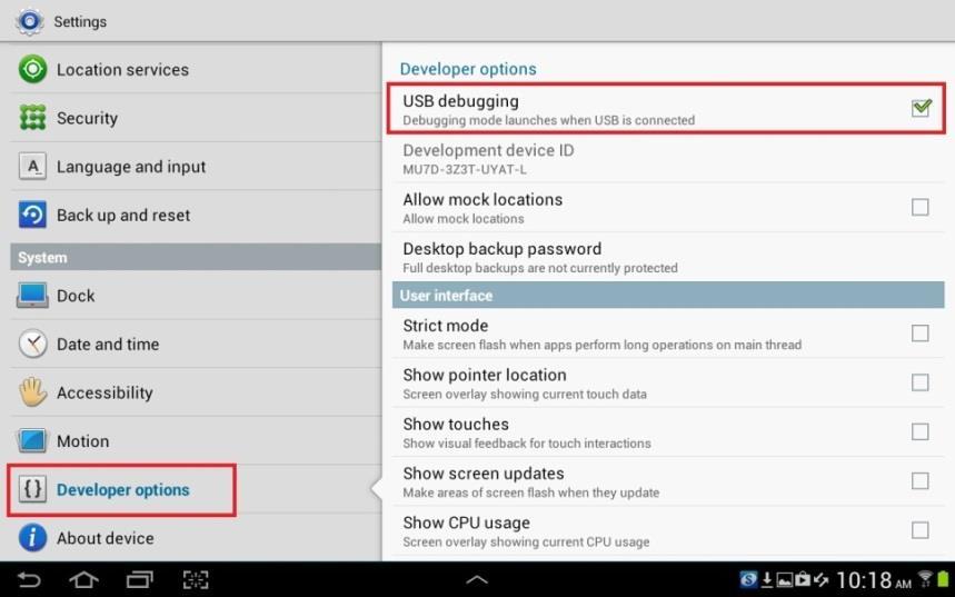 Enable USB Debugging on the device under Settings > Developer