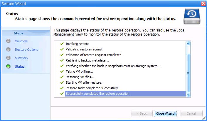 18. When the restore operation is successfully finished, notice that the VM was taken offline during the
