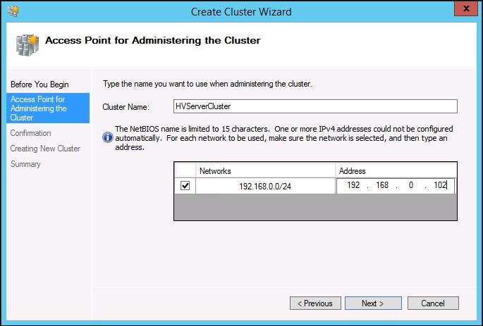 21. Enter the cluster name HVServerCluster and the IP address 192.168.0.102, and then click Next. 22.