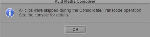 CONSOLIDATING AND TRANSCODING INTO AVID STORAGE You ve seen that Consolidate can be thought of as your Avid editing system s Copy command, simply moving media into an Avid storage device without