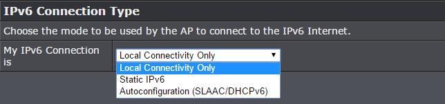 Auto Configuration (SLAAC/DHCPv6) 1. Review the IPv6 DNS Settings below. 3. Choose your IPv6 Connection Type. 4.