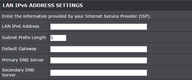 Local Connection Only Static IPv6 Static IPv6 are static IP addresses that are usually provided by your Internet Service Provider (ISP). 1. Review the Static IPv6 settings below. 2.