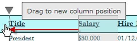 Drag the dotted border to the left or right to resize the column. To move a column: 1. Click to highlight the column that you want to move.