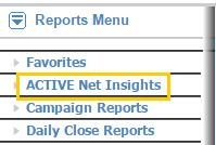 Signing in and out of ACTIVE Net Insights To sign in to ACTIVE Net Insights: In ACTIVE Net, go to Reports > ACTIVE Net Insights.