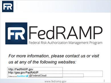 For questions about FedRAMP, email info@fedramp.gov 1.12 Untitled Slide Transcript Title <N/A> of FedRAMP logo.