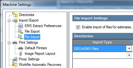 (check) Enable import of files for estimates supplements and part changes on this computer Select the Import Type Select the Directory where files are to be imported from 5.