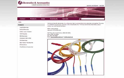 invites you to experience a new way to shop with us at our new online shopping cart! www.estore.cadwell.com Head online to browse and purchase a wide variety of electrodes and accessories.
