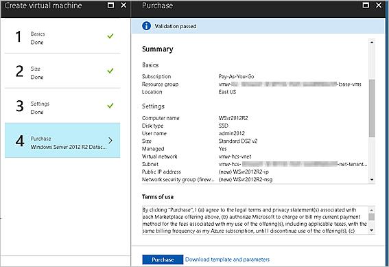 Setting Virtual network Subnet Value The node's virtual network. vmw-hcs-nodeid-net-tenant 11 Click Purchase. Microsoft Azure starts deploying the new VM into the resource group.