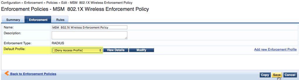 Figure 20. Edit 802.1X Wireless Enforcement Policy (Set Default Profile) This step is optional, but can assist with testing if you have multiple SSIDs.
