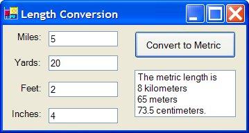 After the numbers of miles, yards, feet, and inches are read from the text boxes, the length should be converted entirely to inches and then divided by 39.37 to obtain the value in meters.