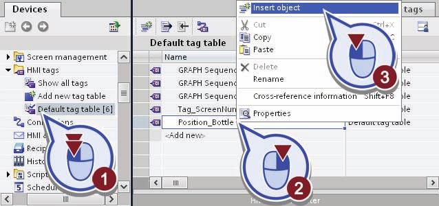Copy the "Position_Bottle" tag as follows: Open the "Default tag table" with a double click in the "HMI Tags" folder in the project tree.