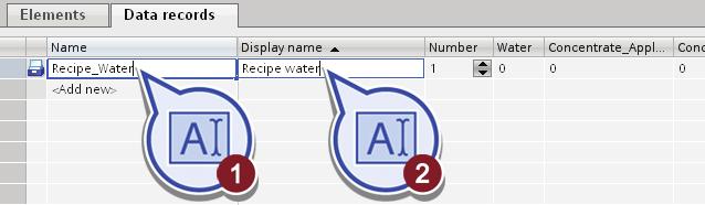 Enter "Recipe_Water" in the "Name" column and "Recipe water" in the "Display name" column. 3.