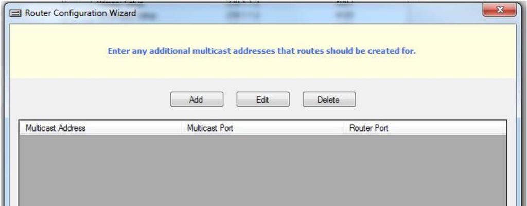Enter any additional multicast address for which routes should be created.