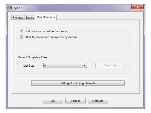 File Menu Options Miscellaneous Other settings that can be configured in the tool: Sort devices by defined subnet list the devices in the tree by subnet address Offer to remember Passwords by default