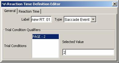 2) Click on the button. In the Reaction Time Definition Editor dialog (General Tab; see Figure 6-6) a. Enter a label for the current RT definition in the Label edit box; b.