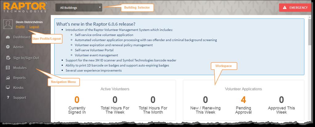 Understanding Raptor Interface The Raptor user interface consists of the following main elements: Building Selector Used to select the building for which you are performing tasks User Profile/Logout