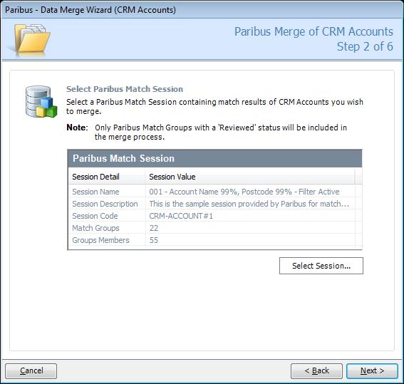 Processing Duplicate Records in Microsoft Dynamics CRM Step 2 of 6 Select the Paribus Match Session (Results) to Process The next step of the merge process is to select the Paribus Match Session