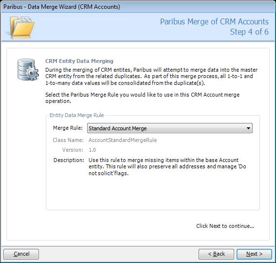 Processing Duplicate Records in Microsoft Dynamics CRM Step 4 of 6 CRM Entity Data Merging When merging CRM Entities within Paribus; Paribus provides the ability to merge both 1-to-1 and 1-to-Many