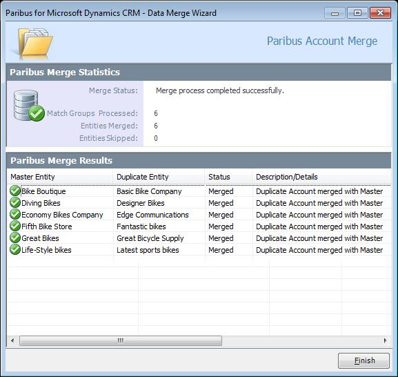Processing Duplicate Records in Microsoft Dynamics CRM Merge Process Summary Once the Paribus Data Merge process is complete, the Merge Wizard presents a summary of the merge process.