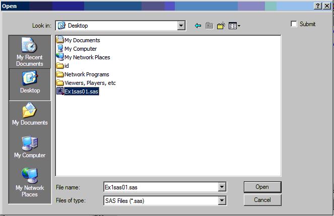 sas file, select File then Open, find your file on the computer and select it, and