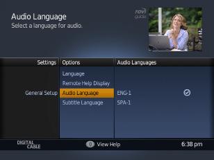 General Setup - Audio Language Options ome networks offer alternate language in their audio S soundtracks. If available, use the audio language options to personalize the desired default language.