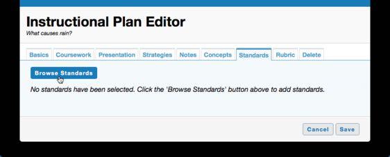 Align Plan to Standards Click the Browse Standards button Select desired