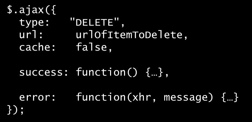 Calling RESTful services using jquery (4 of 4) To issue a DELETE request: $.