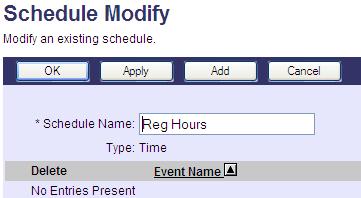 6. Select Time for the Schedule Type and click OK. The new schedule will be added to the Schedules screen. 7.