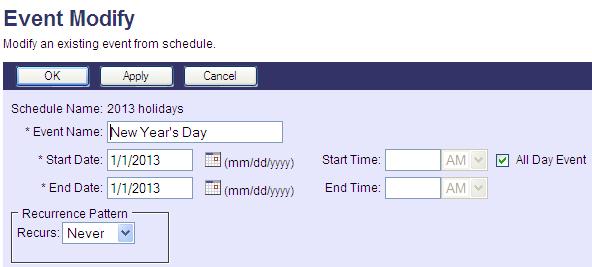 Select Holiday for the Schedule Type and click OK. The new schedule will be added to the Schedules screen. 3.