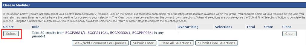 SELECTING YOUR MODULES To begin your module selection, click the Select button next to the module group