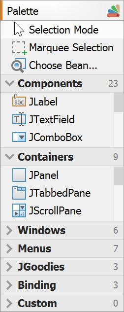 2.4 Palette The component palette provides quick access to commonly used components ( JavaBeans) available for adding to forms. The components are organized in categories.