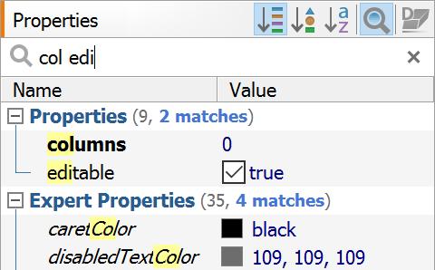 Search for property names To filter the list of shown properties, select the Show Filter ( ) toolbar button. This shows a text field below the toolbar, where you can enter your filter criteria.