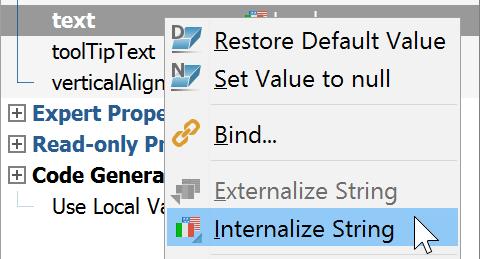 Select Form > Externalize Strings from the main menu or Externalize Strings ( ) from the toolbar, specify the resource bundle