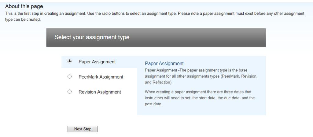 From the Assessments drop down list click Turnitin Assignment. 3. You will now see the Select your assignment type screen. 4.
