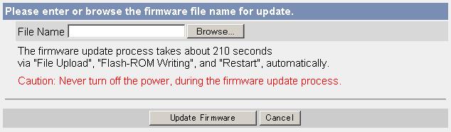 The Update page is displayed in about 90 seconds. 4. Click [Browse...]. A dialog box is displayed to select the firmware. 5.