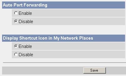 2.8 Using UPnP (Universal Plug and Play) UPnP TM can automatically configure your router to be accessed from the Internet.