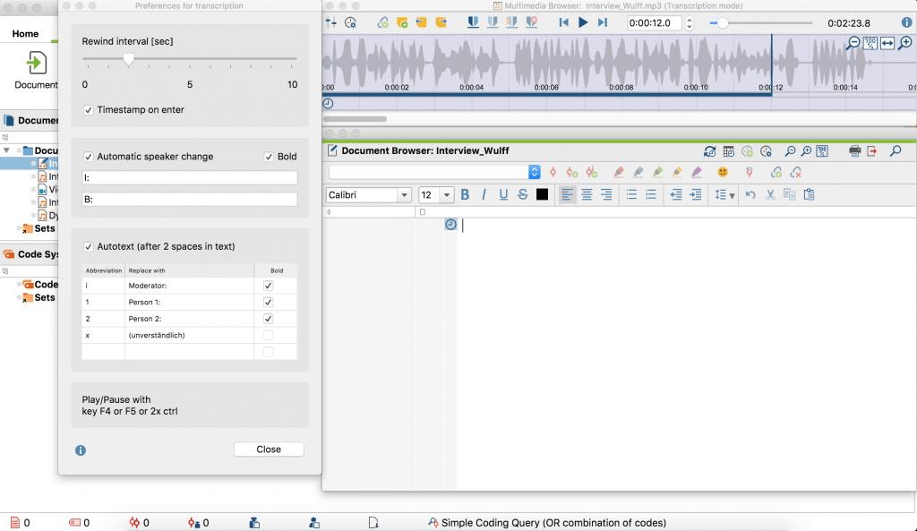 Transcription Mode Start transcribing Now you can play the recording and start writing.