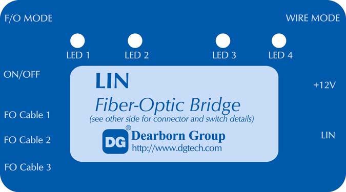 2 Fiber Optic Bridge Adapter Figure 2 that follows depicts the front label of the LIN Fiber Optic Bridge Adapter.