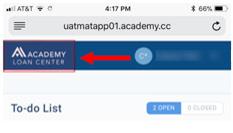RETURN TO HOME PAGE In order to return to the homepage of Academy Loan Center simply click the Academy Mortgage Corporation Logo on the Top left of the Academy Loan Center screen.