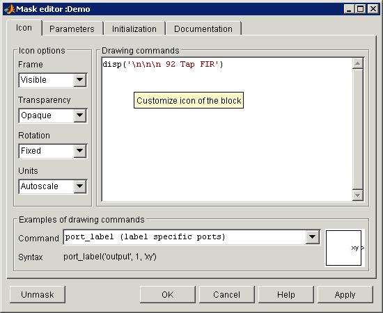Icon Editor The Icon tab controls the appearance of the icon The Drawing Commands box allows you to use MATLAB syntax plotting and image commands to define your icon
